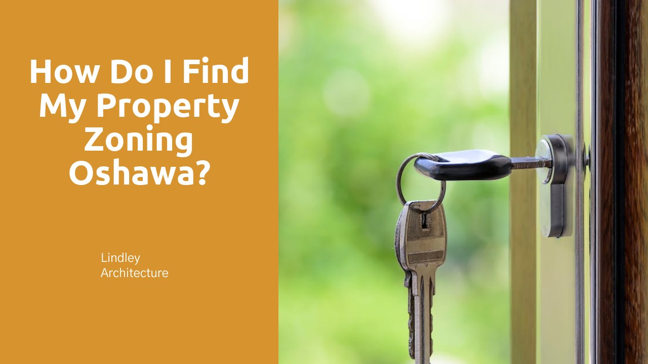 How do I find my property zoning Oshawa?